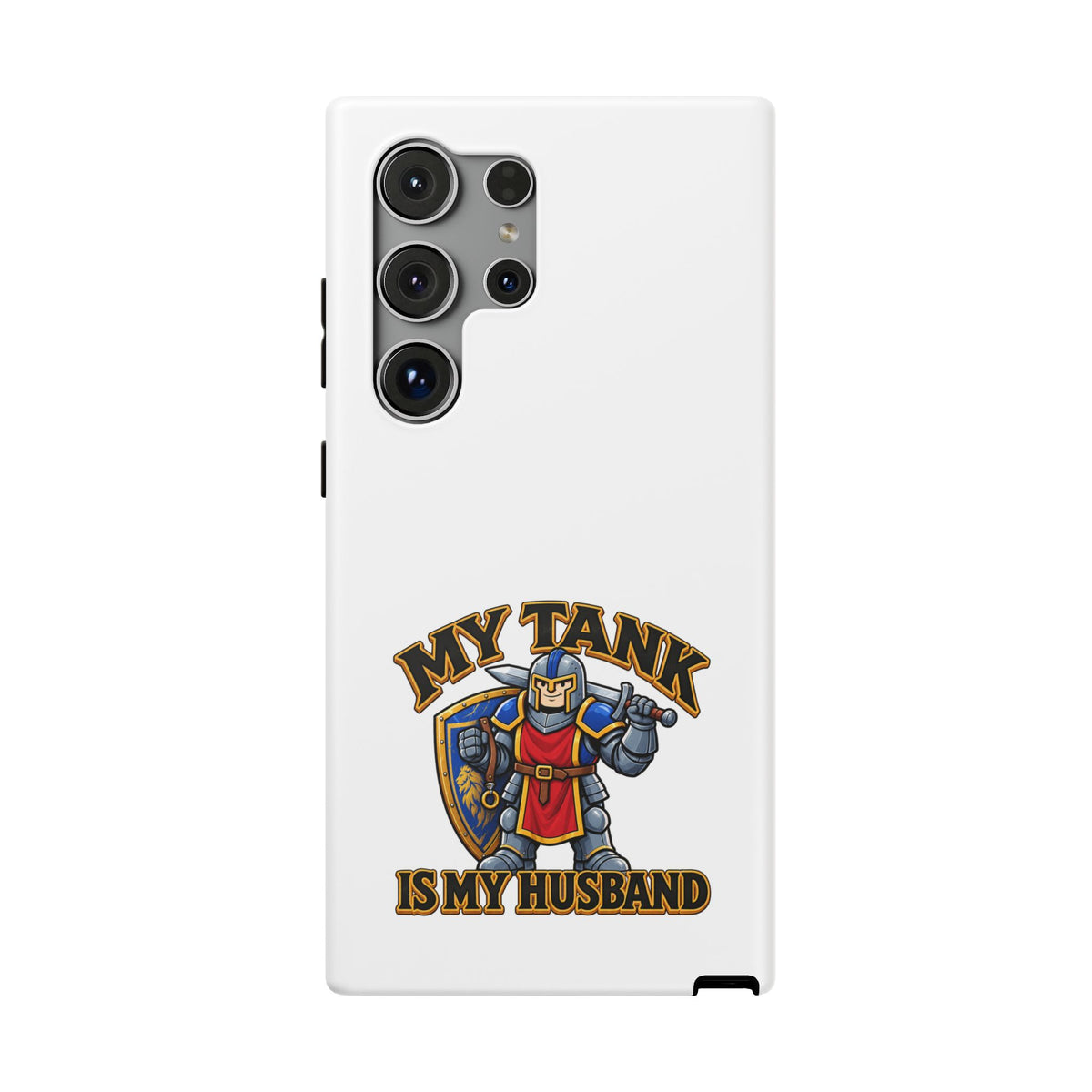 Phone Case — 'My Tank Is My Husband' Heavy-Duty Impact-Resistant Phone Case