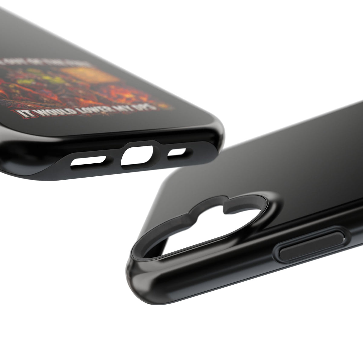 Phone Case — 'Can't Move Out of the Fire, It Would Lower My DPS' Heavy-Duty Impact-Resistant Phone Case