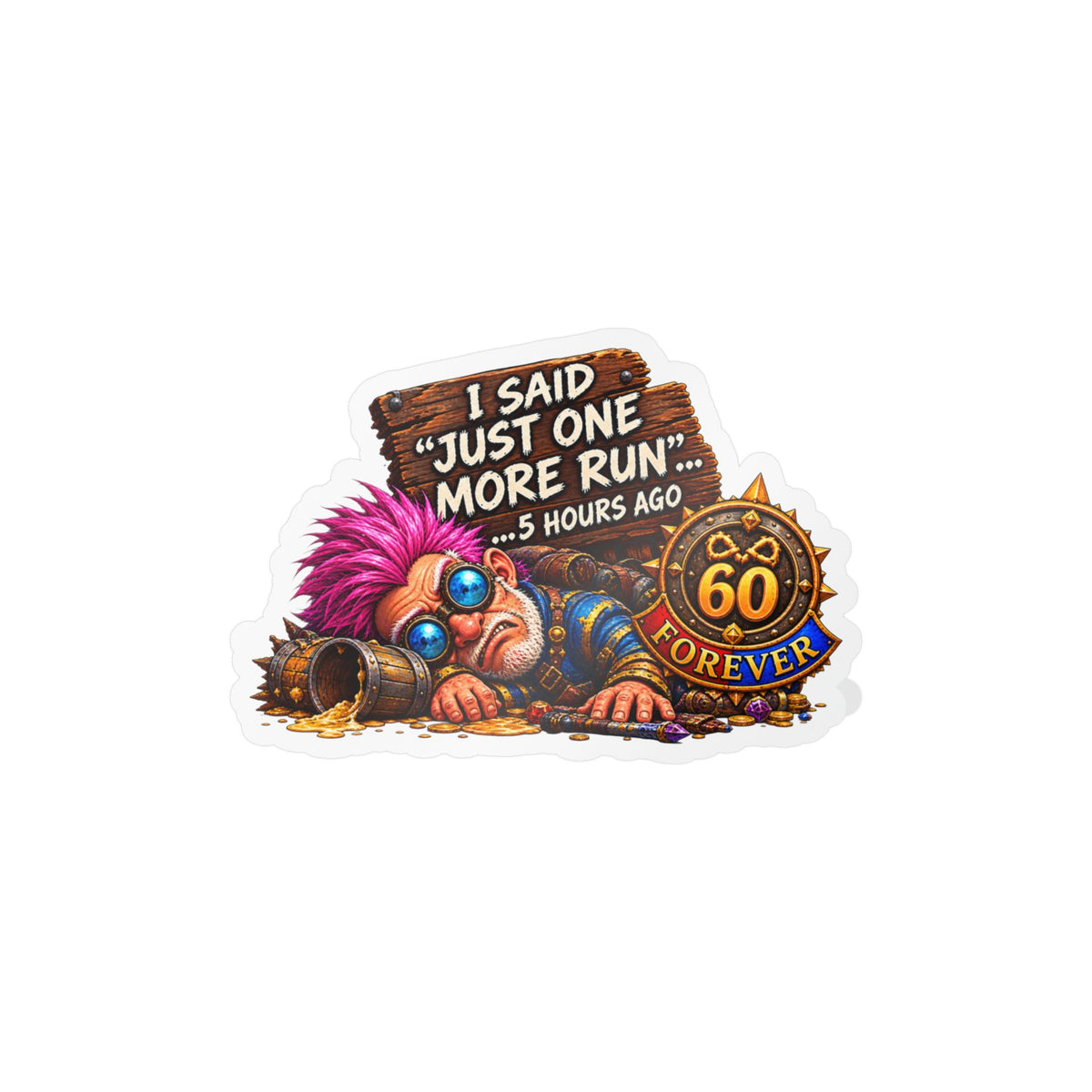Just One More Run – Sticker
