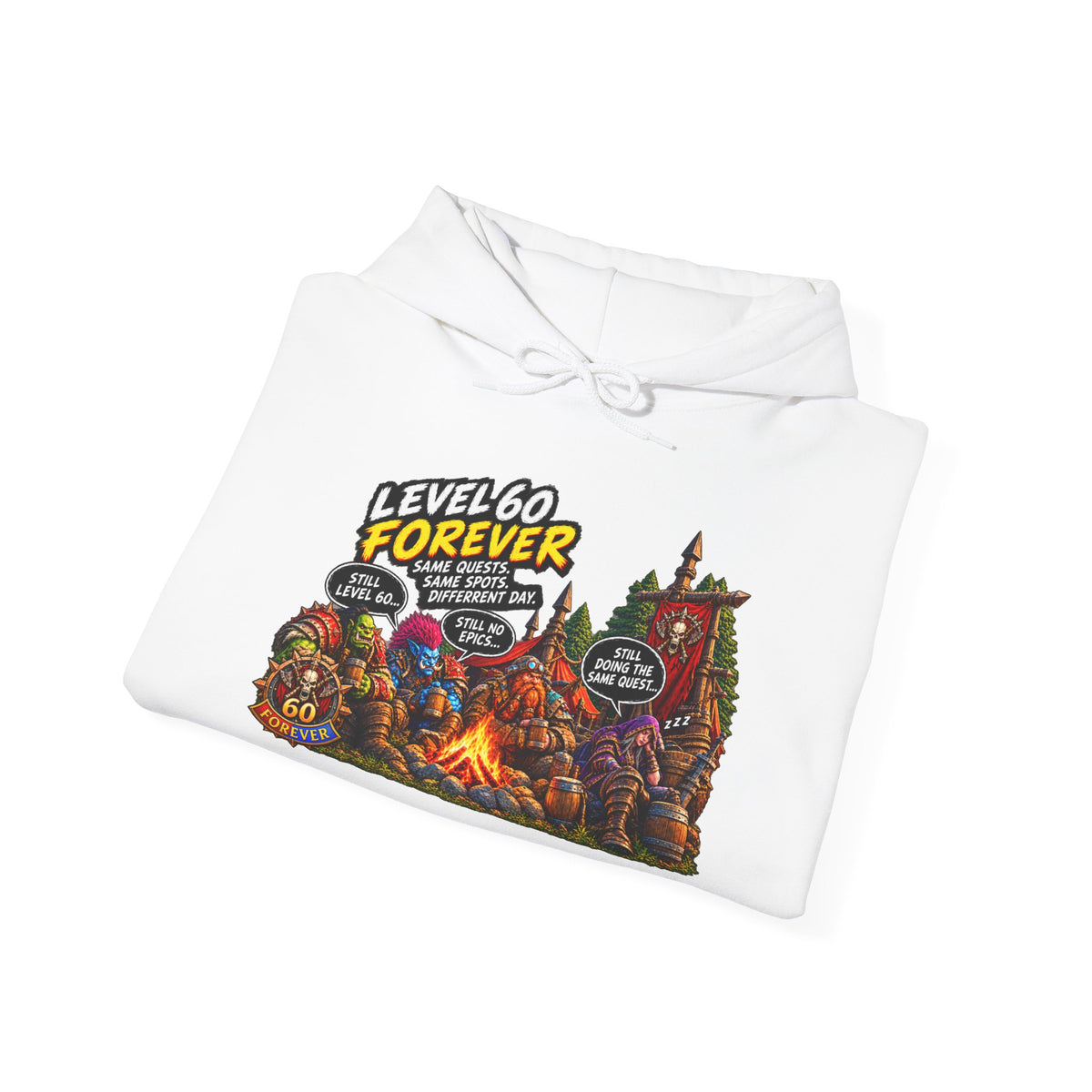 Level 60 Forever – Hoodie