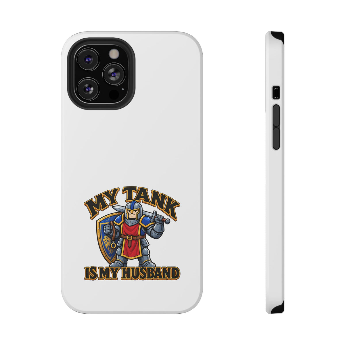 Phone Case — 'My Tank Is My Husband' Heavy-Duty Impact-Resistant Phone Case