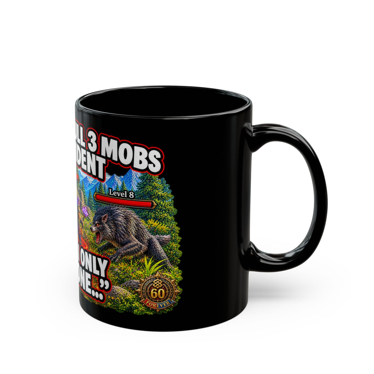 When You Pull 3 Mobs By Accident – Black Mug (11oz & 15oz)