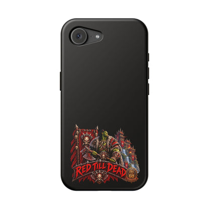 Phone Case — 'Red Till Dead' Heavy-Duty Impact-Resistant Phone Case