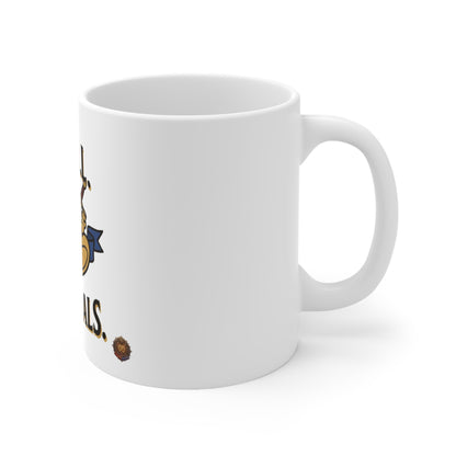 I Pull. She Heals. – White Mug (11oz)