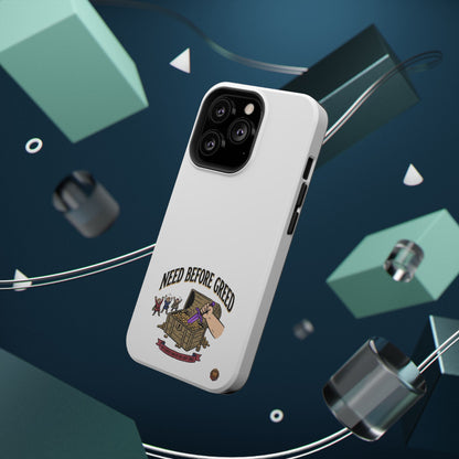 Phone Case — 'Need Before Greed' Heavy-Duty Impact-Resistant Phone Case
