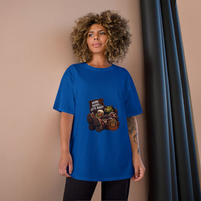 Work Sucks, Let's Raid – T-Shirt | Sixty Forever Co.