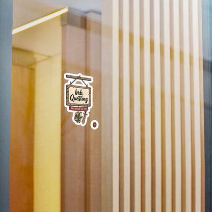 brb, Questing – Poster Decal