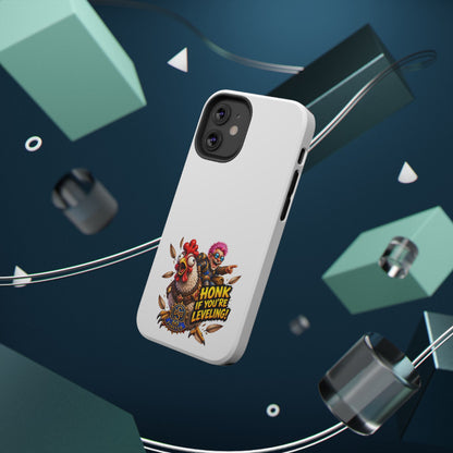 Honk If You're Leveling – Phone Case