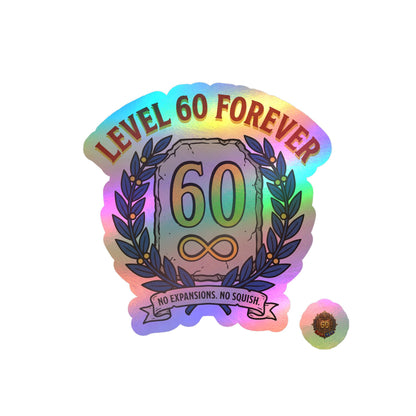 Level 60 Forever – Sticker