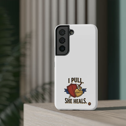Phone Case — 'I Pull. She Heals.' Heavy-Duty Impact-Resistant Phone Case