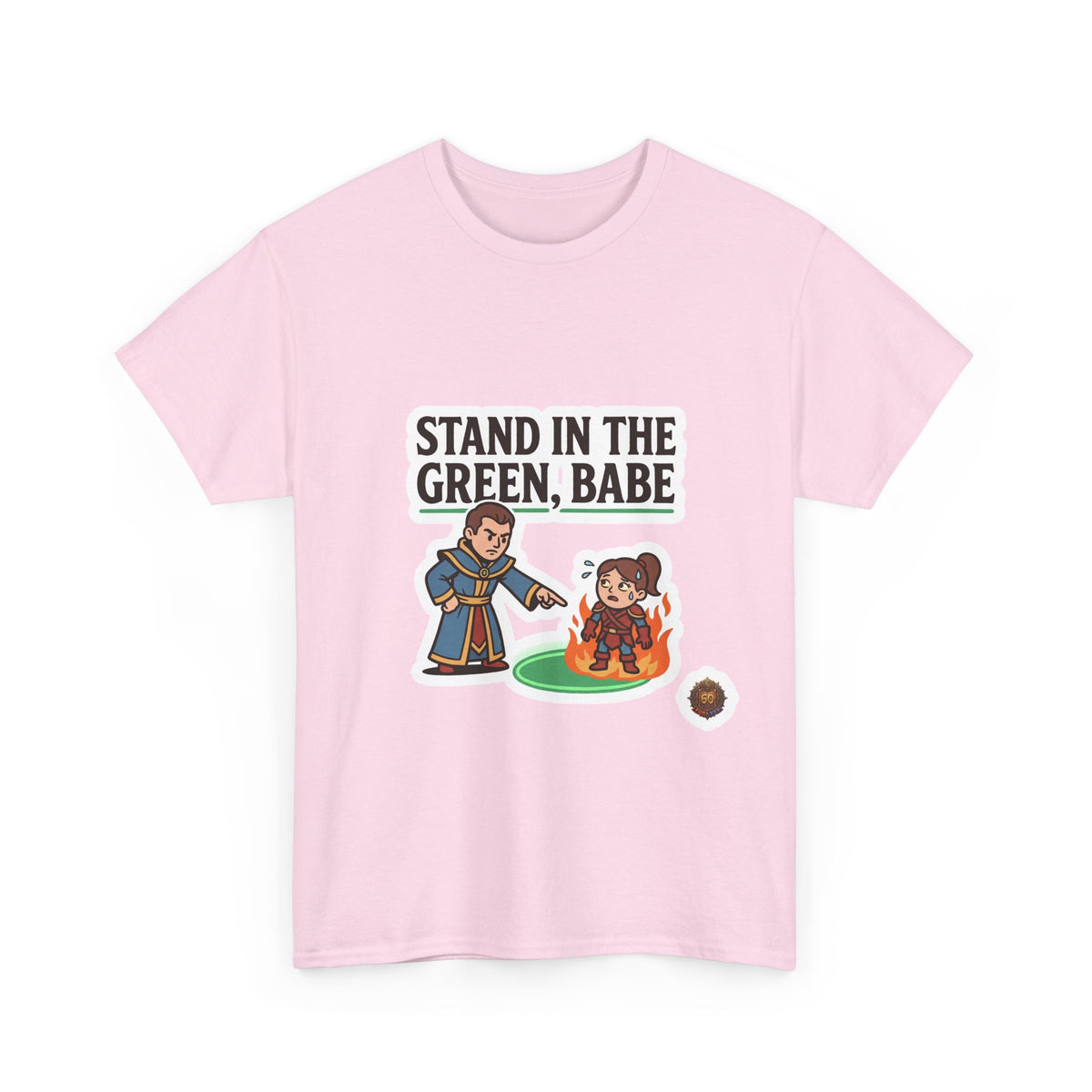 Stand In The Green, Babe – T-Shirt