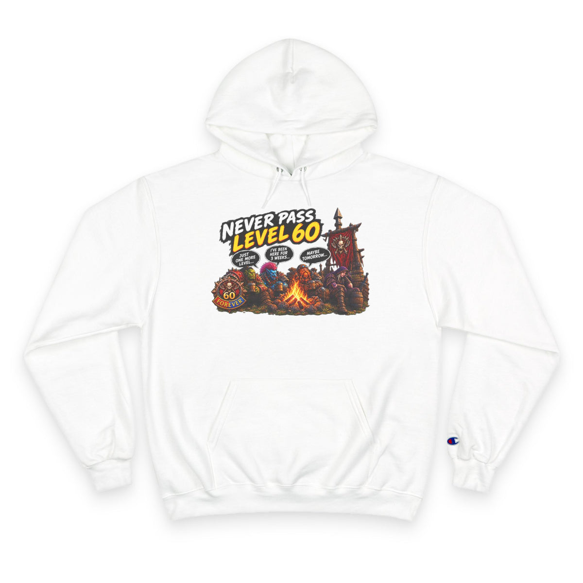 Never Pass Level 60  – Hoodie