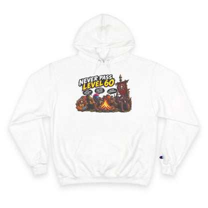 Never Pass Level 60  – Hoodie
