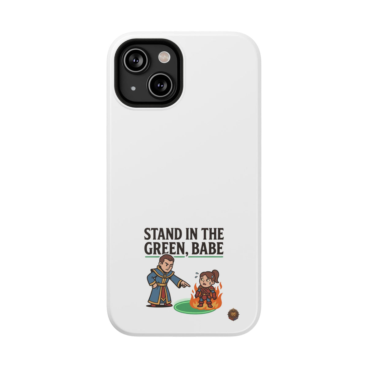 Phone Case — 'Stand in the Green, Babe' Heavy-Duty Impact-Resistant Phone Case