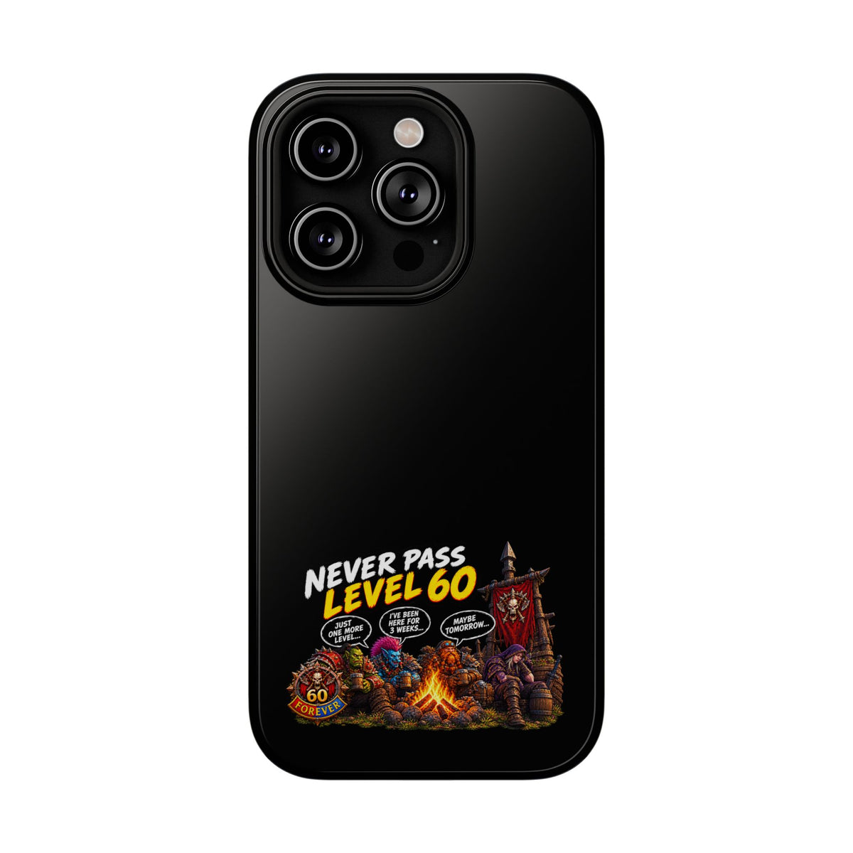 Phone Case — 'Never Pass Level 60' Heavy-Duty Impact-Resistant Phone Case