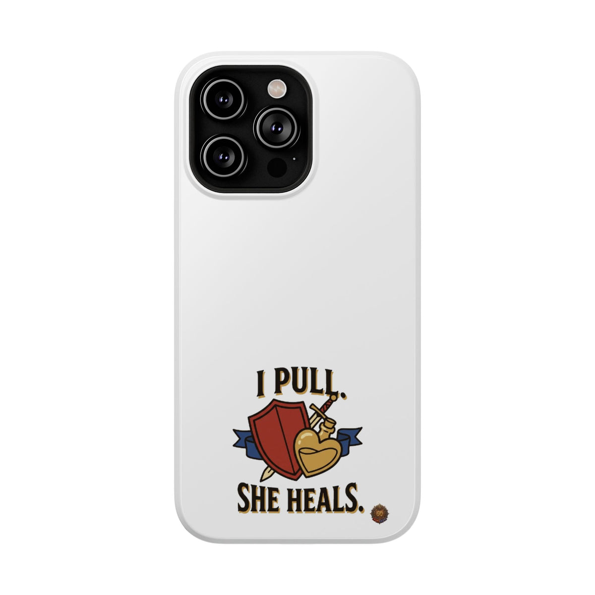 Phone Case — 'I Pull. She Heals.' Heavy-Duty Impact-Resistant Phone Case
