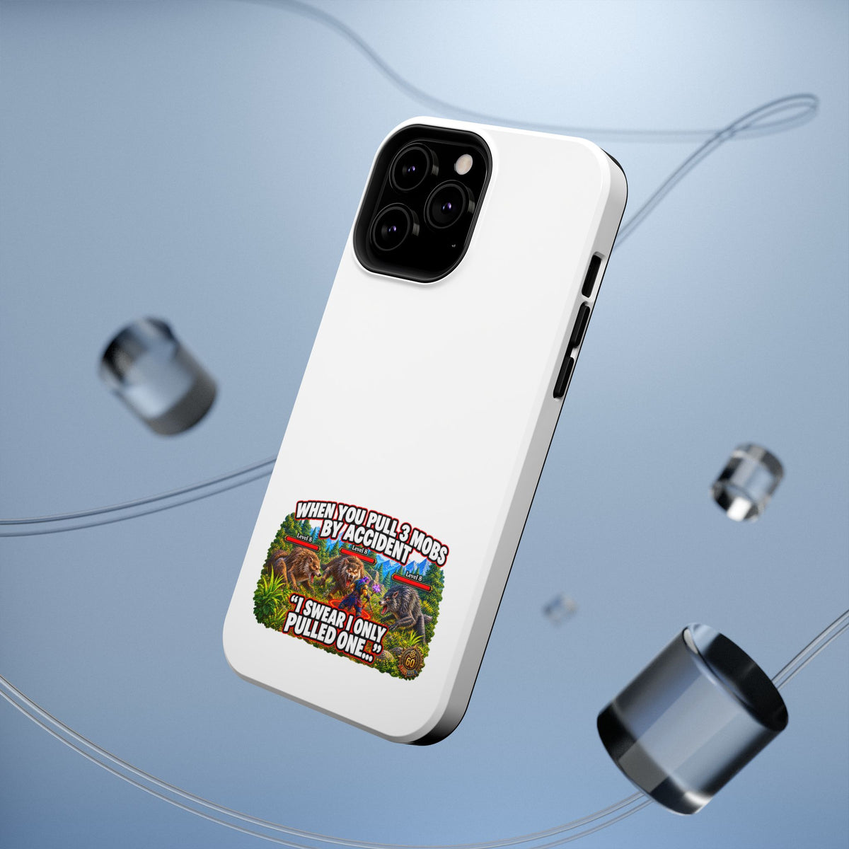 When You Pull 3 Mobs by Accident – Phone Case