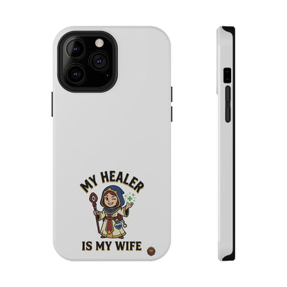 Phone Case — 'My Healer Is My Wife' Heavy-Duty Impact-Resistant Phone Case