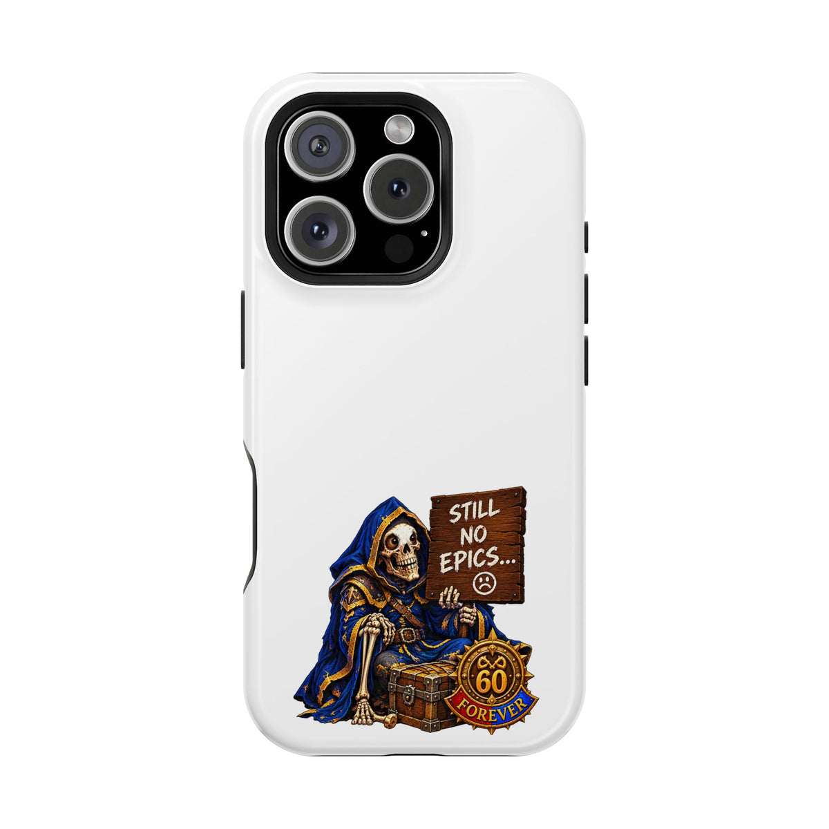 Phone Case — 'Still No Epics…' Heavy-Duty Impact-Resistant Phone Case