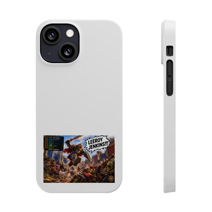 Slim Phone Case — 'Leeroy Jenkins!' Gaming Meme Design
