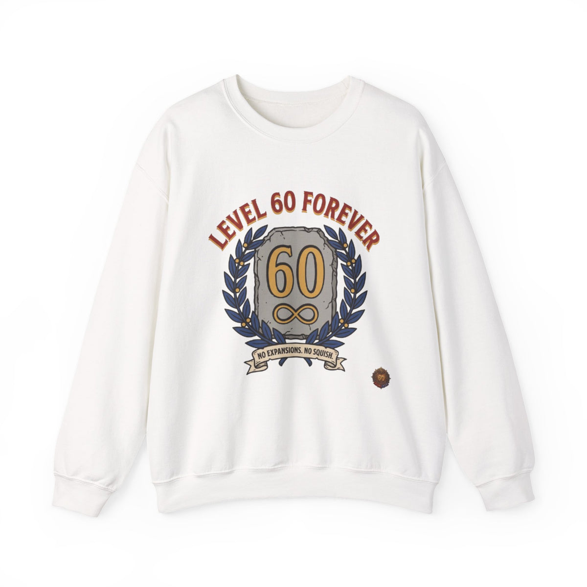Level 60 Forever – Sweatshirt