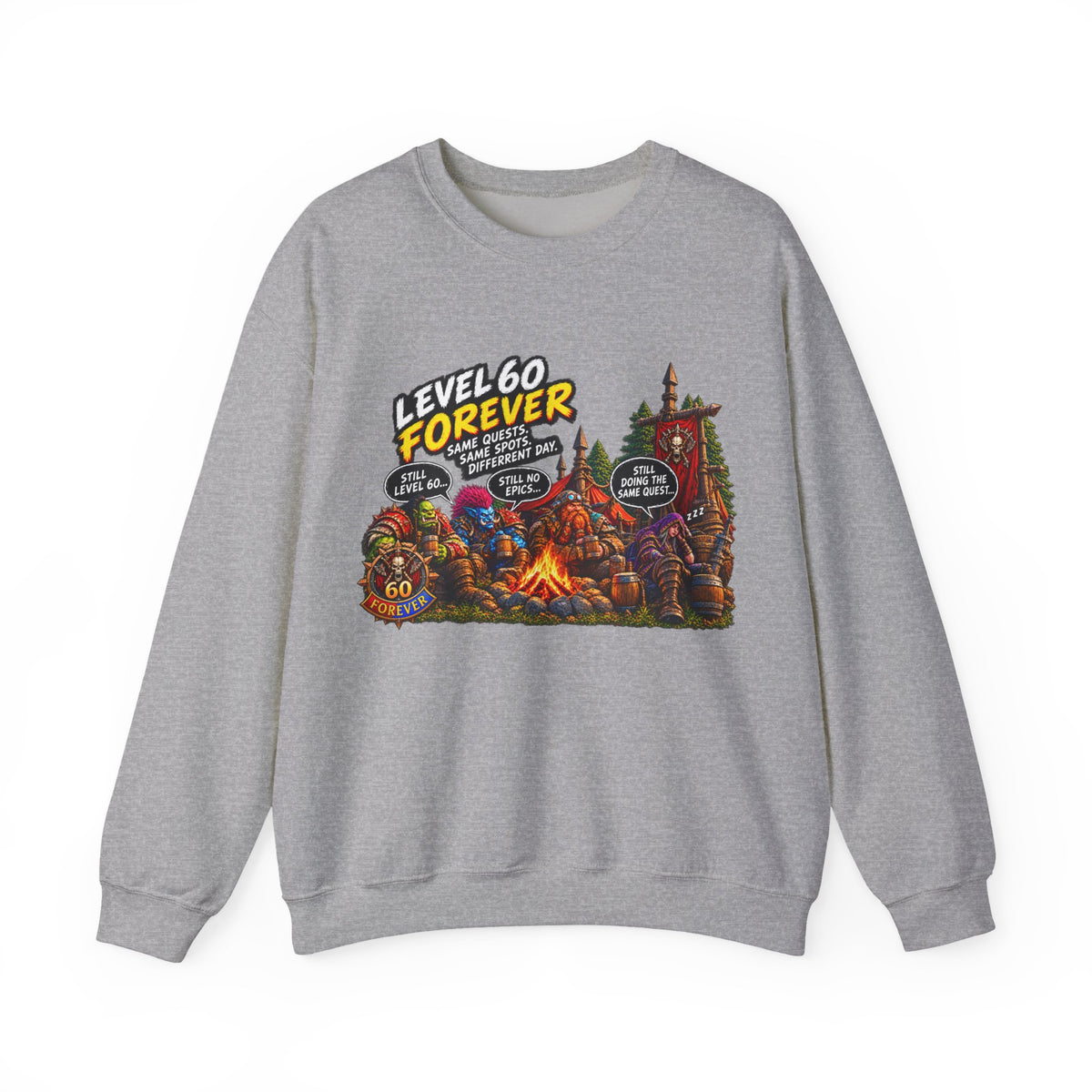 Level 60 Forever – Sweatshirt