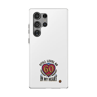 Phone Case — 'Still Level 60 In My Heart' Heavy-Duty Impact-Resistant Phone Case