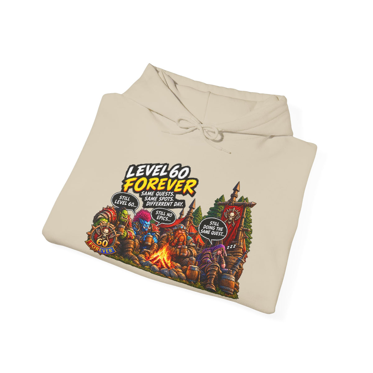 Level 60 Forever – Hoodie