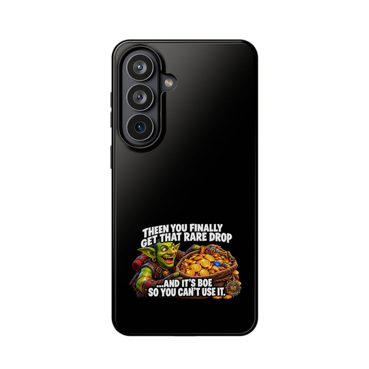 Phone Case — 'Rare Drop… And It's BoE' Heavy-Duty Impact-Resistant Phone Case