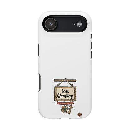 brb, Questing – Phone Case