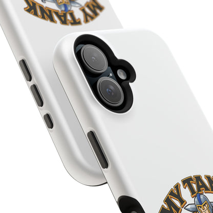 Phone Case — 'My Tank Is My Husband' Heavy-Duty Impact-Resistant Phone Case