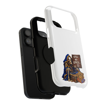 Phone Case — 'Still No Epics…' Heavy-Duty Impact-Resistant Phone Case
