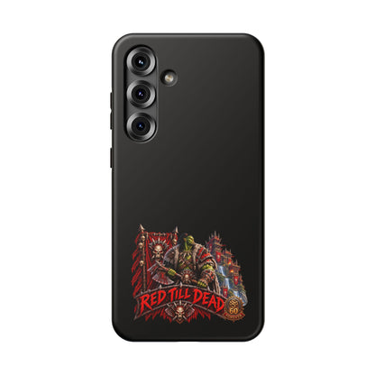 Phone Case — 'Red Till Dead' Heavy-Duty Impact-Resistant Phone Case