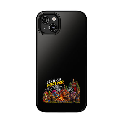 Phone Case — 'Level 60 Forever Campfire' Heavy-Duty Impact-Resistant Phone Case