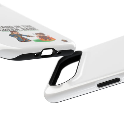 Phone Case — 'Stand in the Green, Babe' Heavy-Duty Impact-Resistant Phone Case