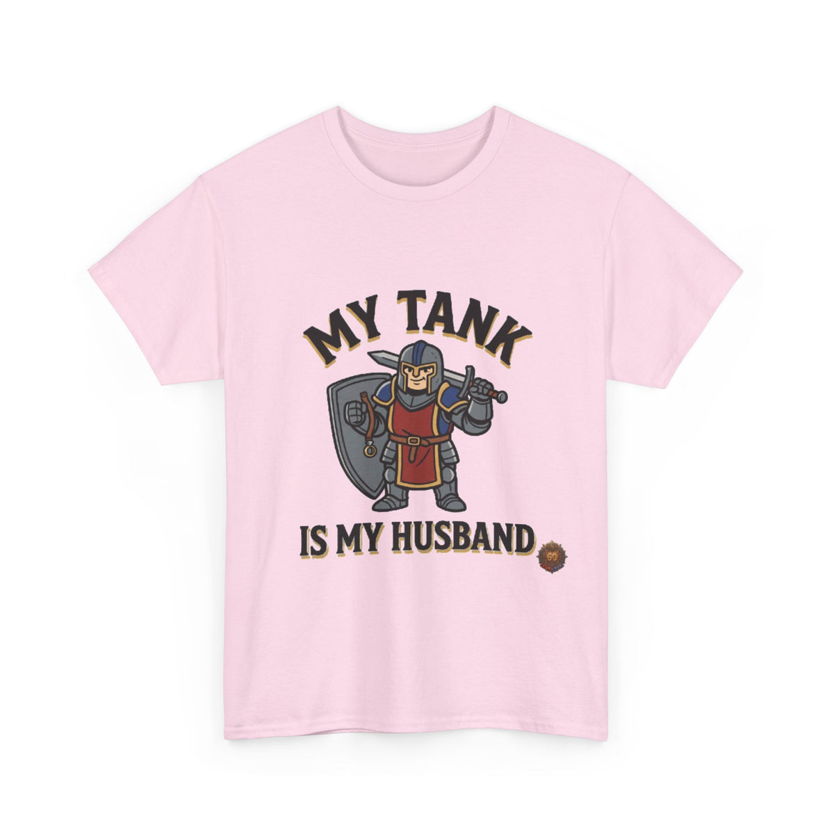 My Tank Is My Husband – T-Shirt