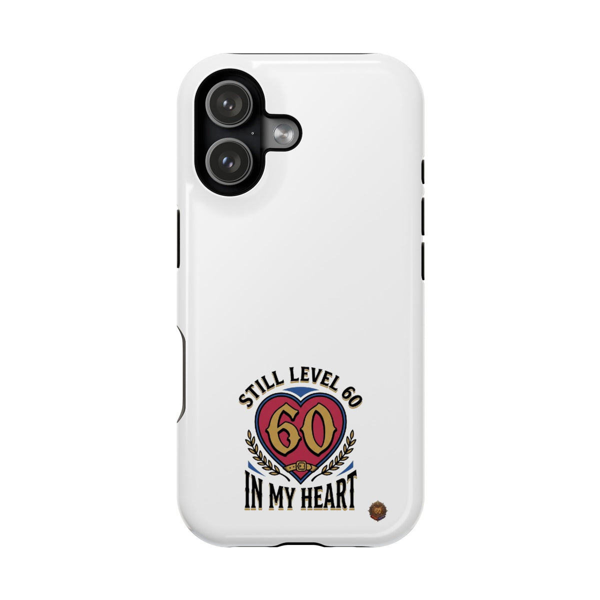 Phone Case — 'Still Level 60 In My Heart' Heavy-Duty Impact-Resistant Phone Case