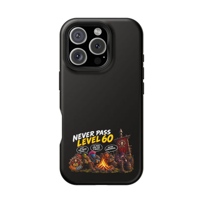Phone Case — 'Never Pass Level 60' Heavy-Duty Impact-Resistant Phone Case