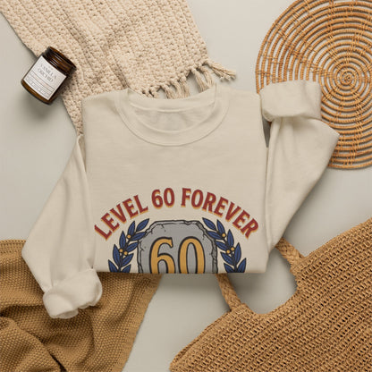 Level 60 Forever – Sweatshirt