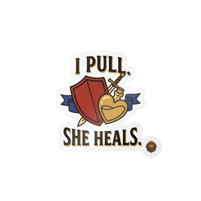 I Pull. She Heals. – Poster Decal