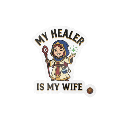 My Healer Is My Wife – Poster Decal