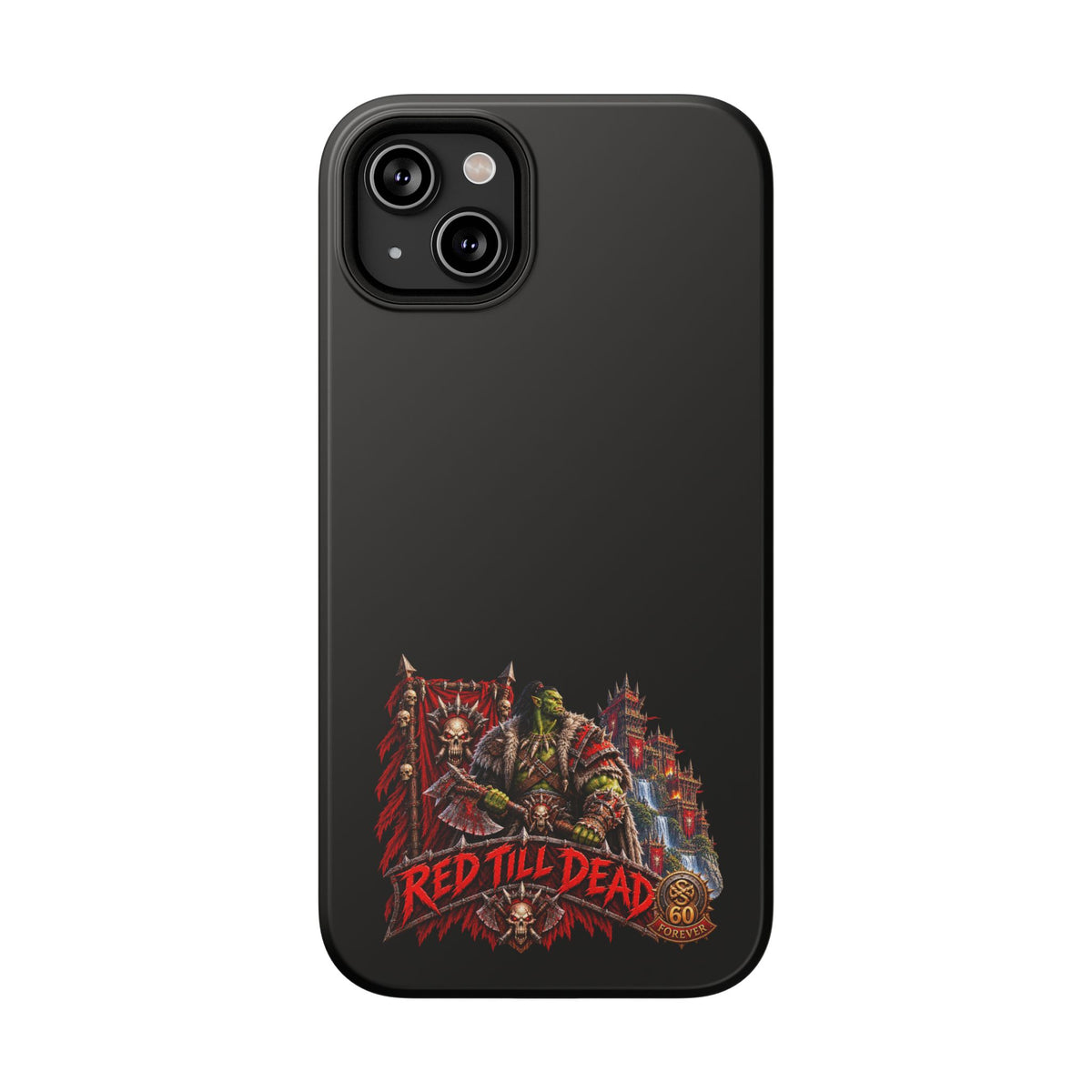 Phone Case — 'Red Till Dead' Heavy-Duty Impact-Resistant Phone Case