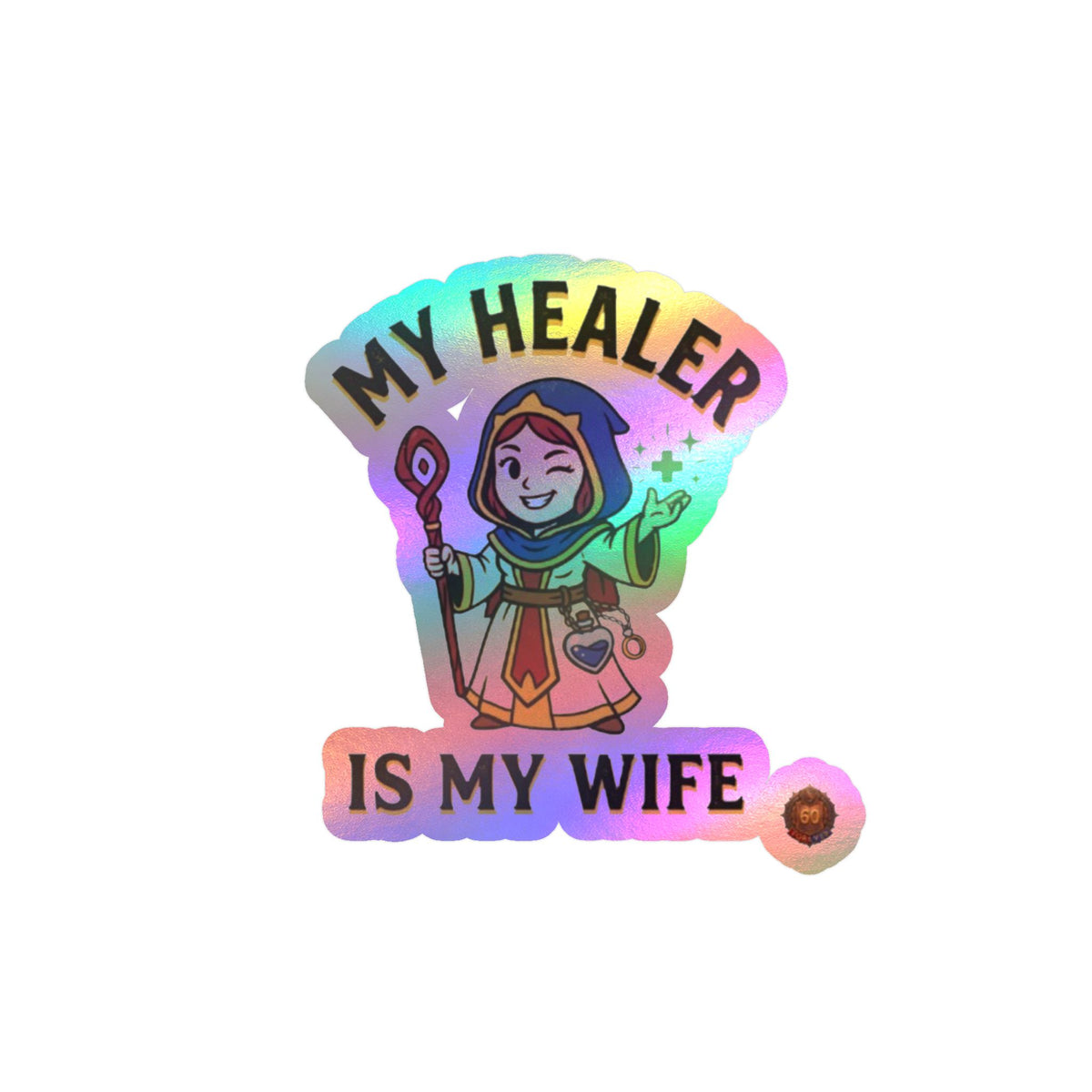 My Healer Is My Wife – Poster Decal