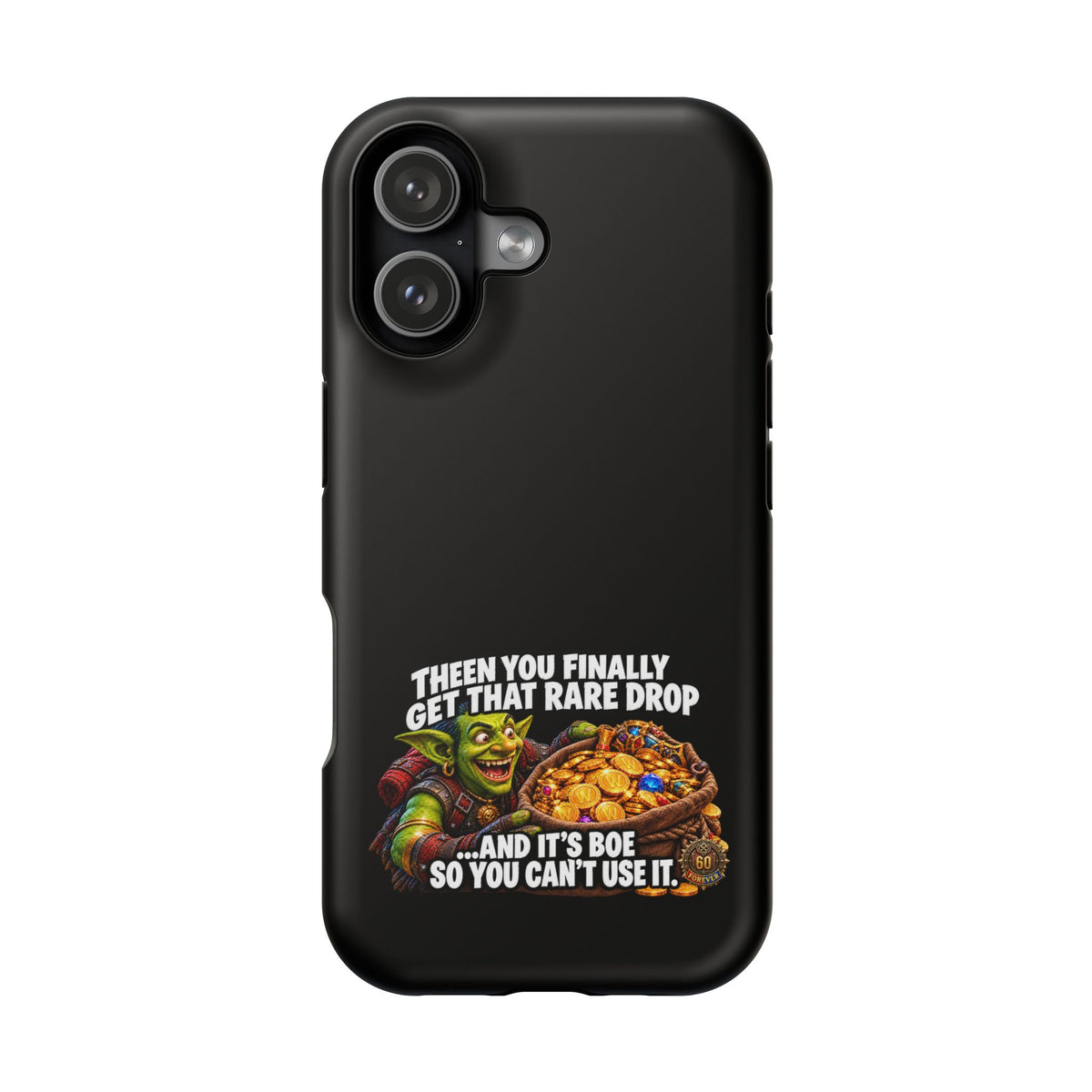 Phone Case — 'Rare Drop… And It's BoE' Heavy-Duty Impact-Resistant Phone Case