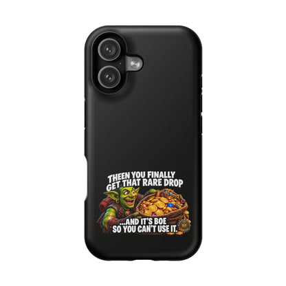 Phone Case — 'Rare Drop… And It's BoE' Heavy-Duty Impact-Resistant Phone Case