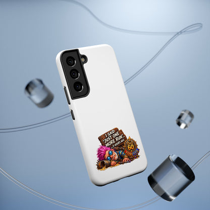 I Said Just One More Run… 5 Hours Ago – Phone Case