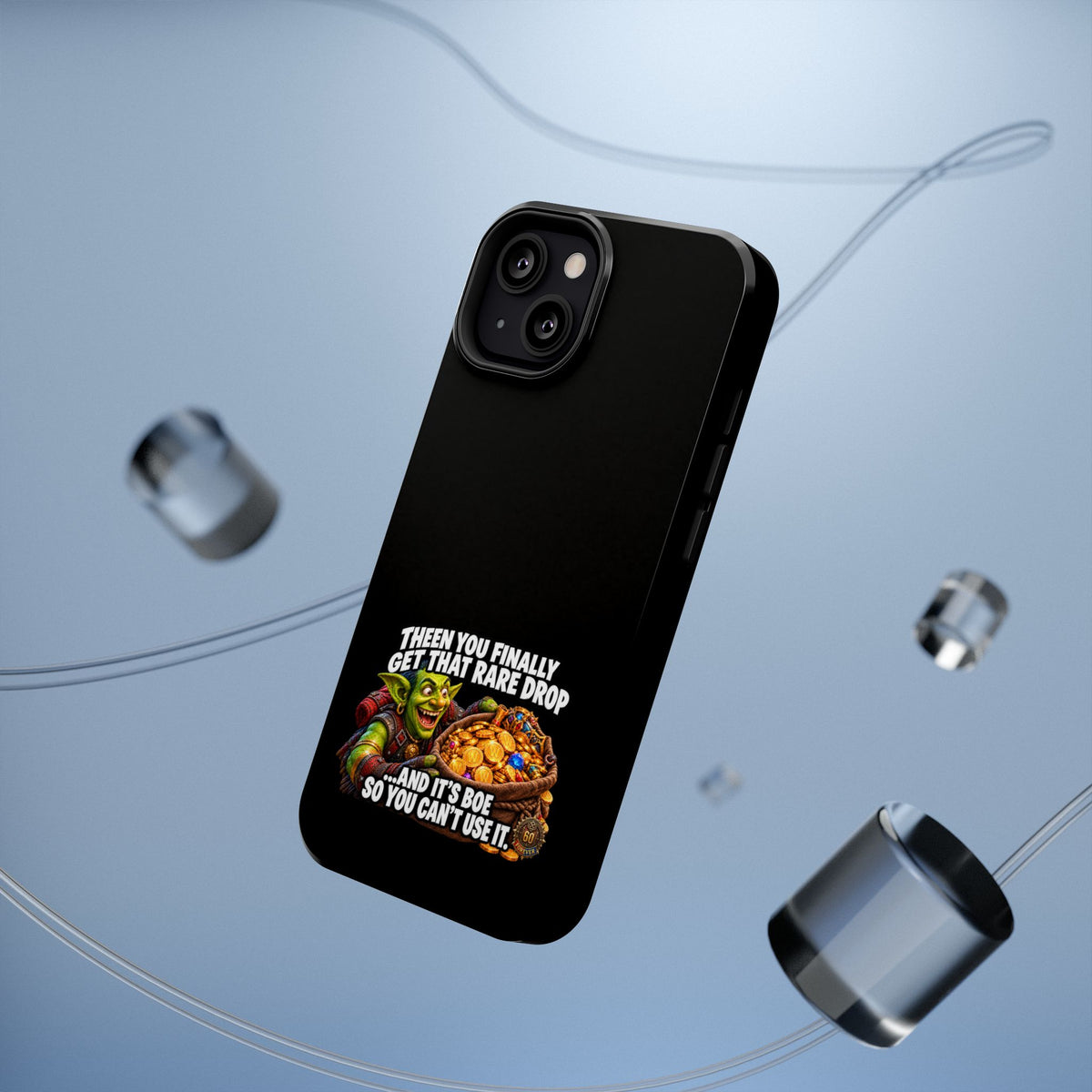 Phone Case — 'Rare Drop… And It's BoE' Heavy-Duty Impact-Resistant Phone Case