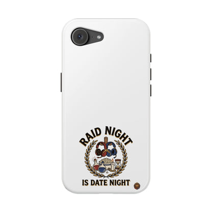 Raid Night Is Date Night – Phone Case