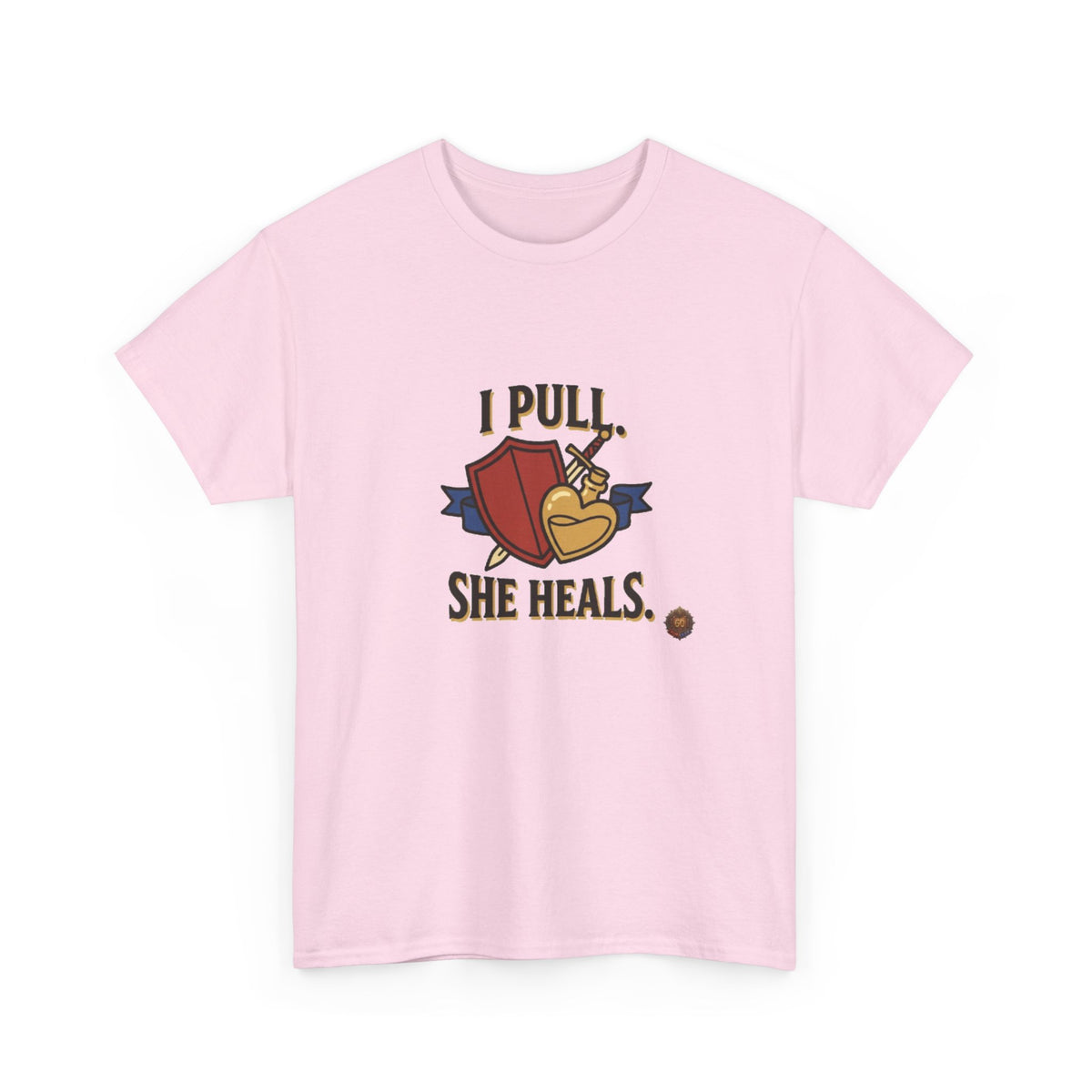 I Pull. She Heals. – T-Shirt
