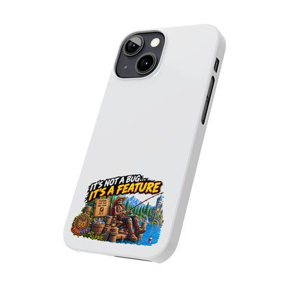 Slim Phone Case — "It's Not a Bug, It's a Feature" Rustic Camping Design